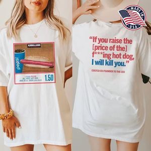 Costco Hot Dog  Soda Combo With Quote Shirt Costco 2 sided